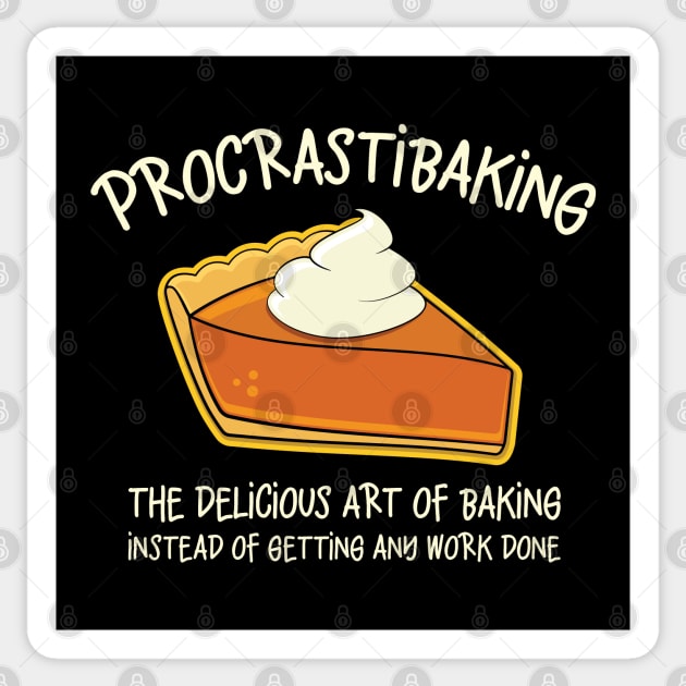 Procrastibaking Funny Baking Graphic Sticker by Huhnerdieb Apparel